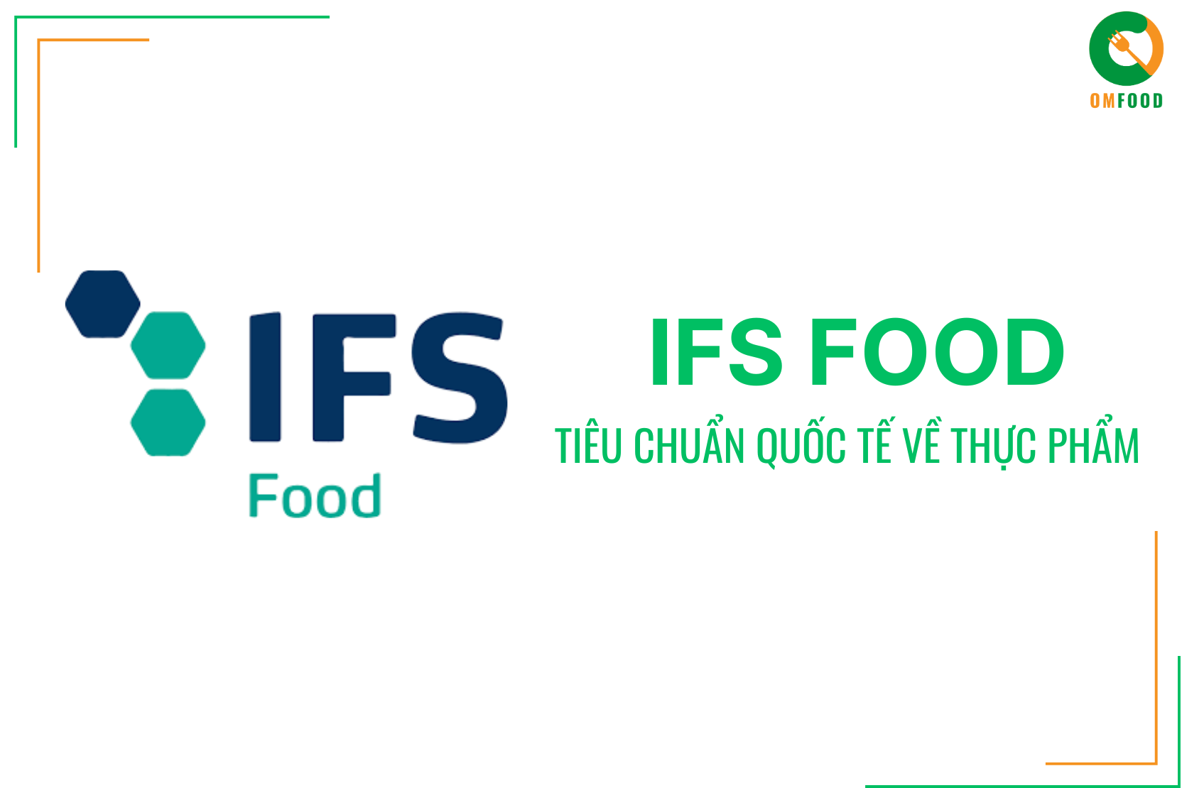 IFS FOOD - Tiêu Chuẩn Quốc Tế Về Thực Phẩm