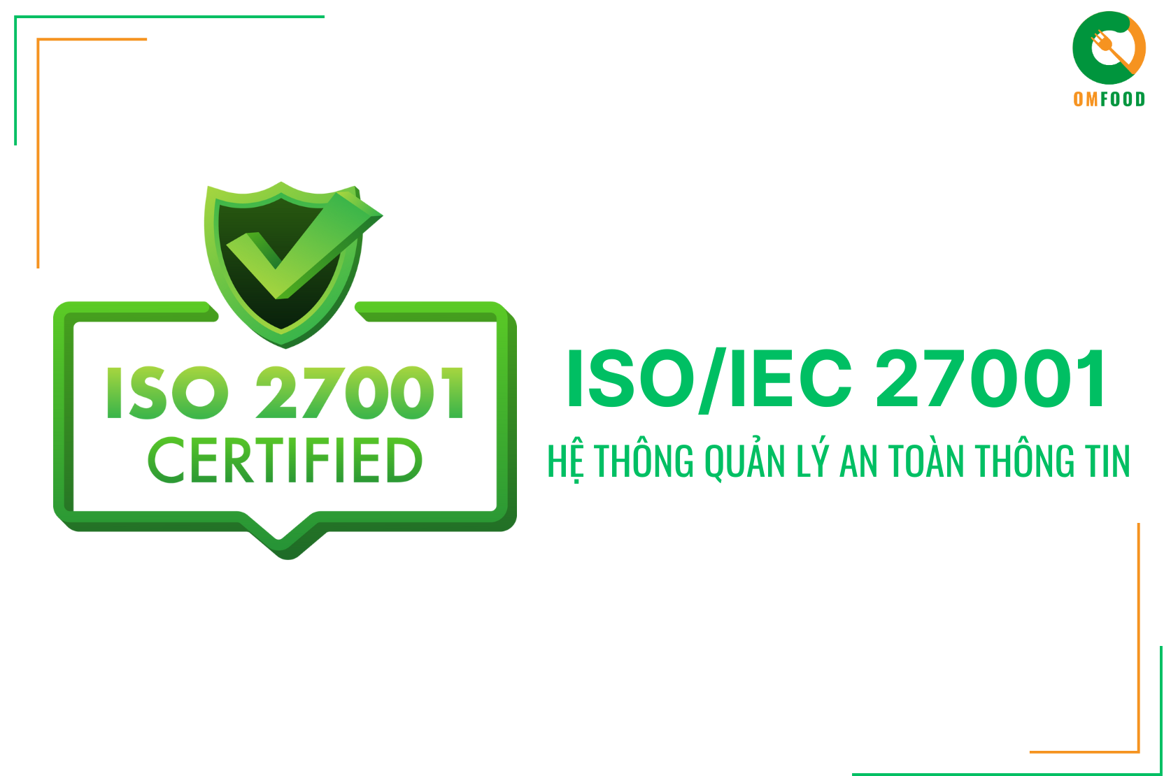 ISO/IEC 27001 - Chứng Nhận Hệ Thống Quản Lý An Toàn Thông Tin Trong Ngành Thực Phẩm