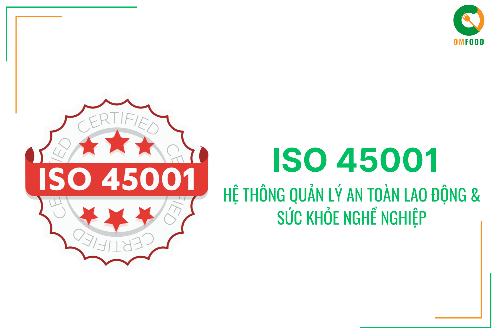 ISO 45001 - Chứng Nhận Hệ Thống Quản Lý An Toàn Lao Động & Sức Khỏe Nghề Nghiệp Trong Ngành Thực Phẩm