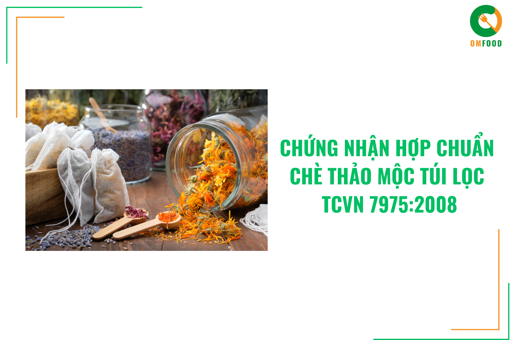 Chứng Nhận Hợp Chuẩn Chè Thảo Mộc Túi Lọc TCVN 7975:2008