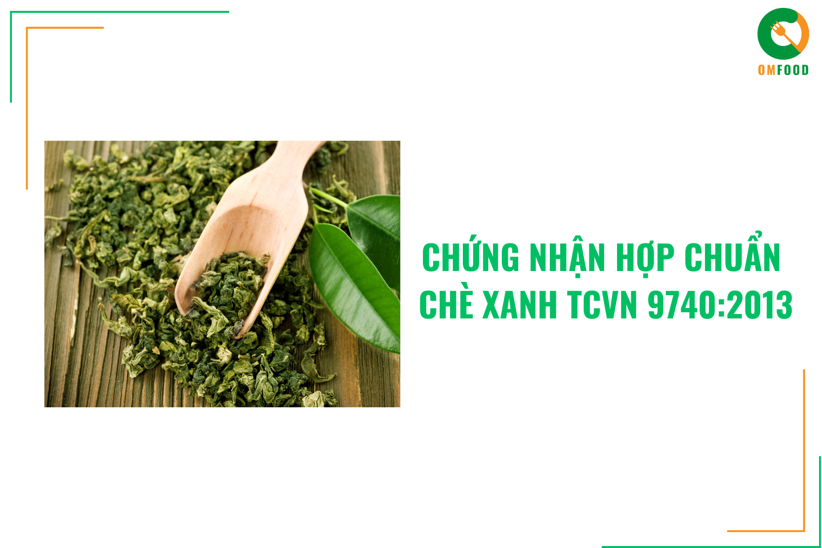 Chứng Nhận Hợp Chuẩn Chè Xanh TCVN 9740:2013