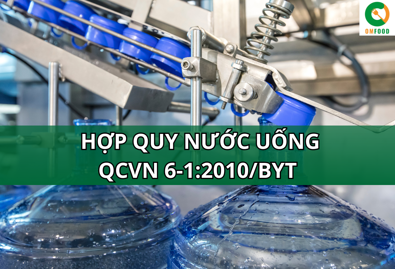 Chứng nhận Hợp quy nước uống QCVN 6-1:2010/BYT