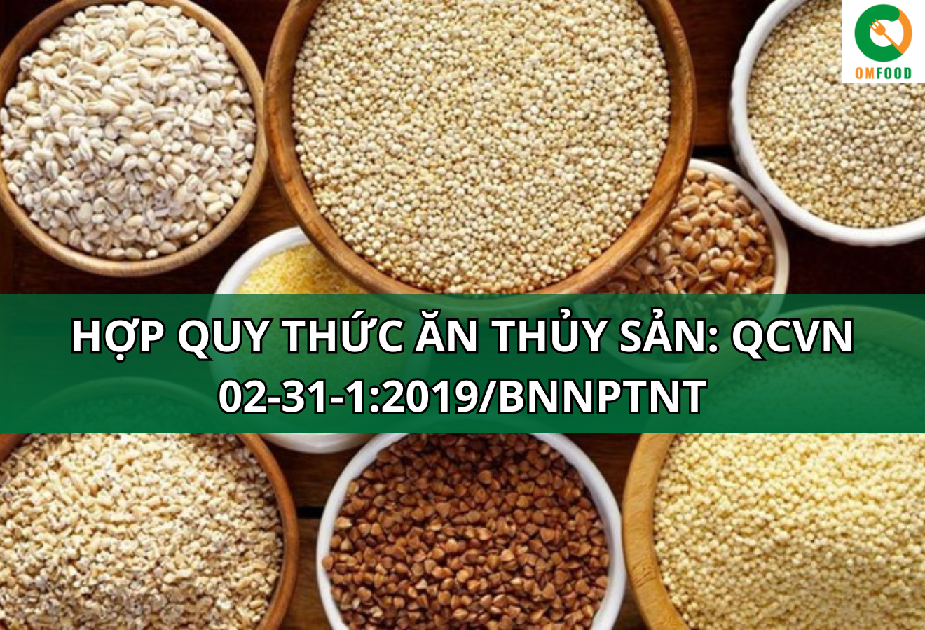 Chứng nhận Hợp quy thức ăn thủy sản: QCVN 02-31-1:2019/BNNPTNT