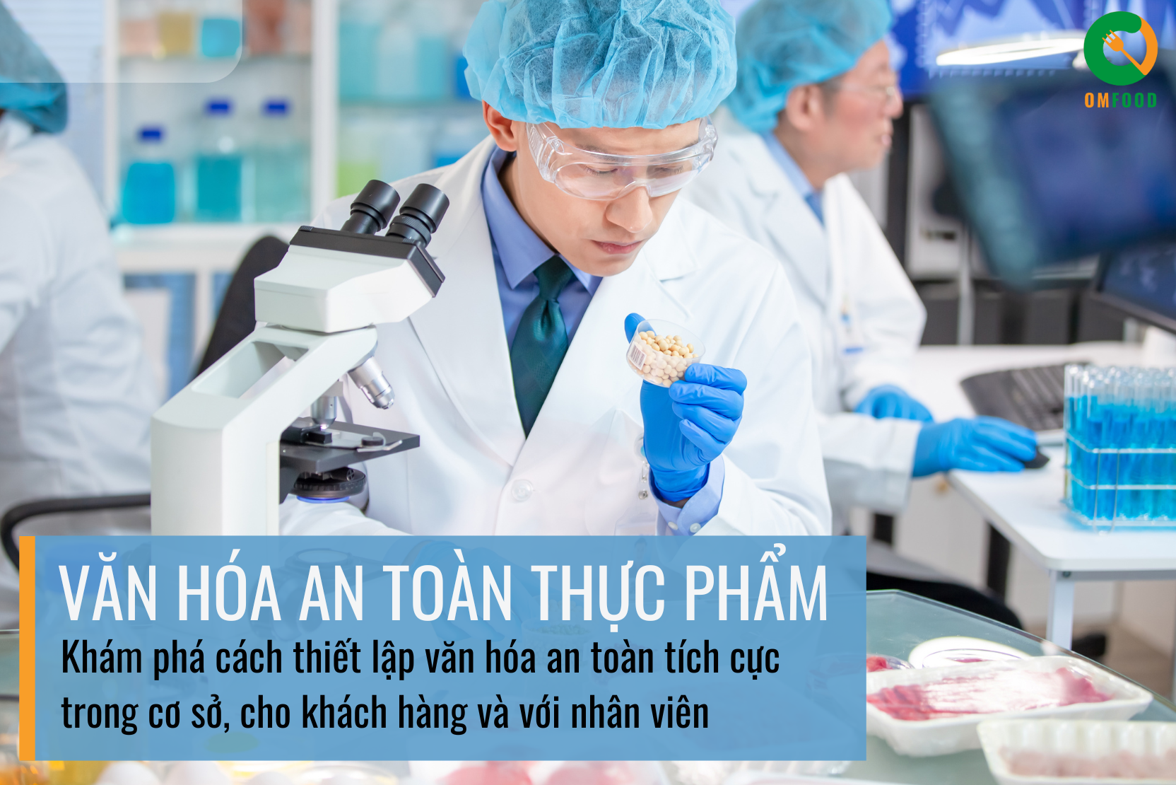 6 cách để tạo ra văn hóa an toàn thực phẩm tích cực